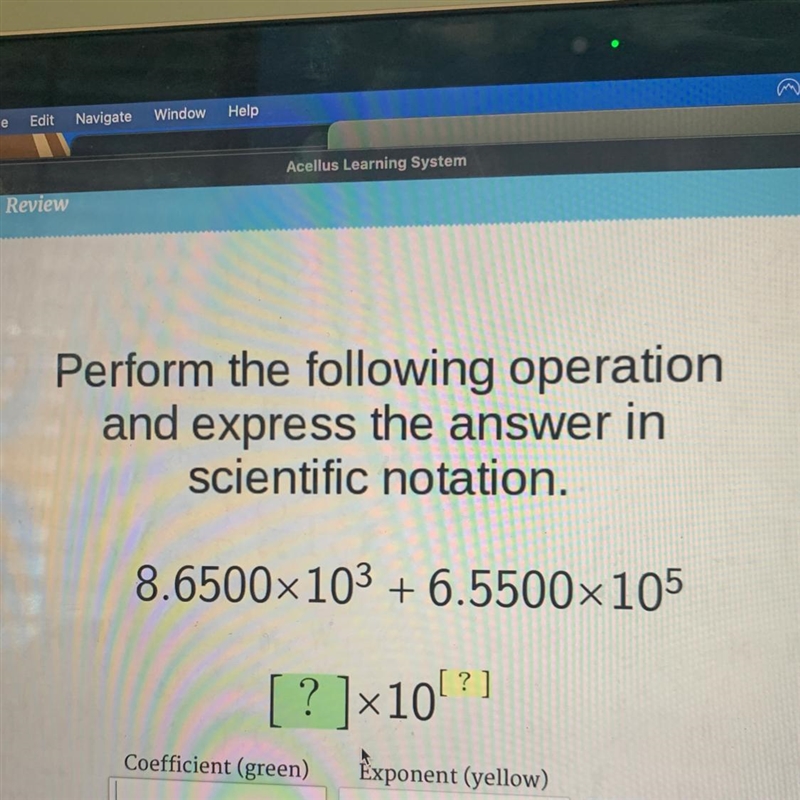 Perform the following operationand express the answer inscientific notation.8.6500x-example-1