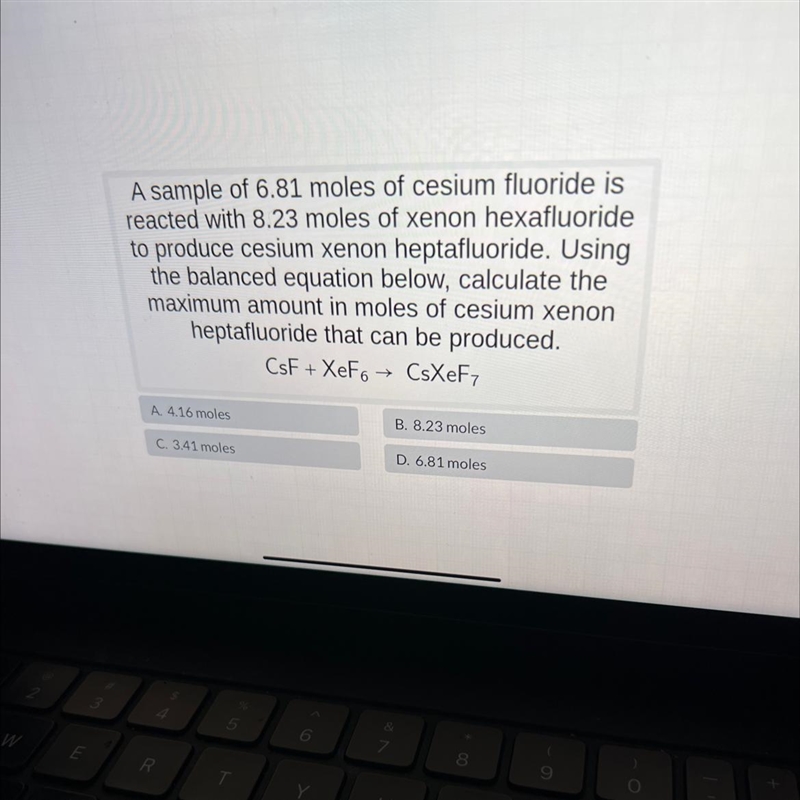 A sample of 6.81 moles of cesium fluoride is reacted with 8.23 moles of xenon hexafluoride-example-1