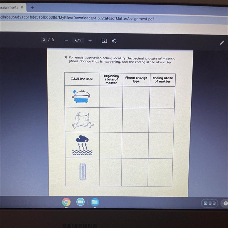 For each illustration below, identify the beginning state of matter,phase change that-example-1