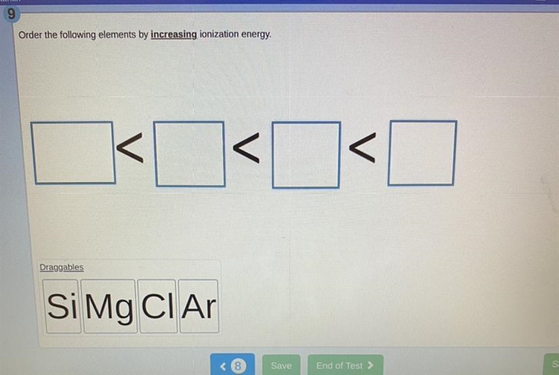 Order the following elements by increasing ionization energy Si Mg Ci Ar-example-1