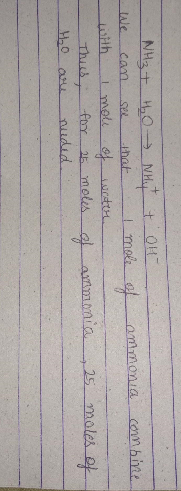 How many moles of water would be needed to completely react with 25 moles of ammonia-example-1