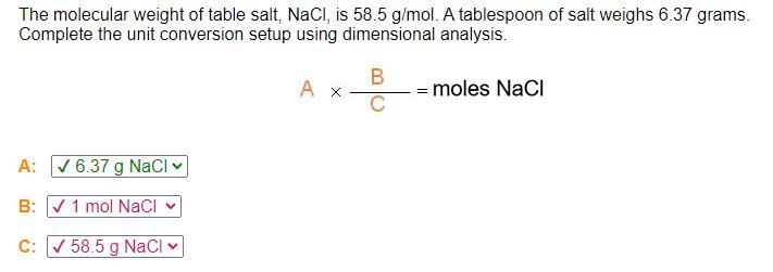 The molecular weight of table salt, NaCl, is 58. 5 g/mol. A tablespoon of salt weighs-example-1