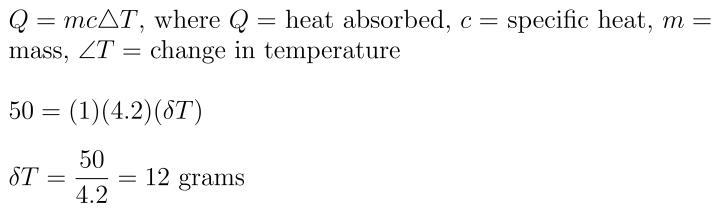 The specific heat of water is 4.2 J/g C. If a one gram sample of water absorbs 50 Joules-example-1