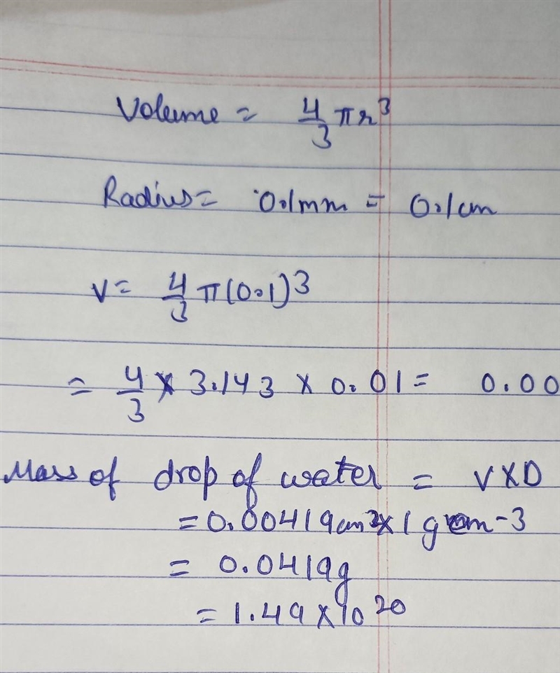 calculate no. of molecules in a spherical drop of water... radius = 0.1 mm and density-example-1