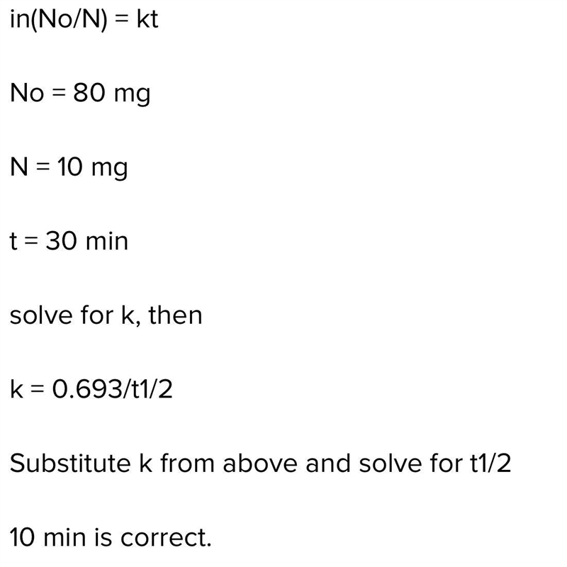 If 80 mg of a radioactive element decays to 10 mg in 30 min, what is the element's-example-1