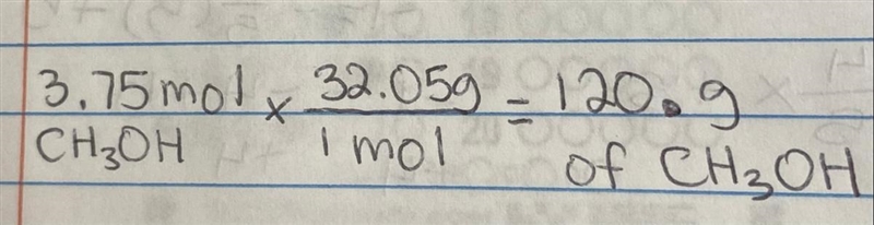 Calculate the mass of 3. 75 mol of CH3OH. The molar mass of CH3OH is 32. 05 g/mol-example-1