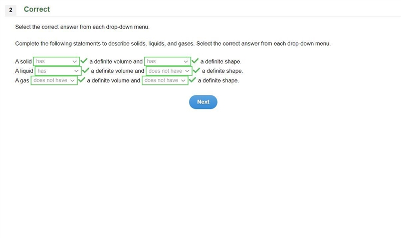 Complete the following statements to describe solids, liquids, and gases. Select the-example-1