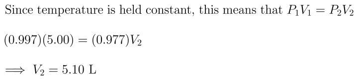 The volume of a sample of hydrogen gas at 0. 997 atm is 5. 00 L. What will be the-example-1