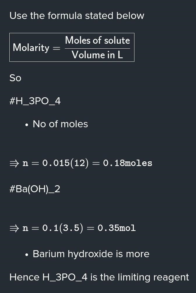 If 15.0 mL of 12.0 M H3PO4 reacts with 100.0 mL of 3.50 M of Ba(OH)2 , which substances-example-1