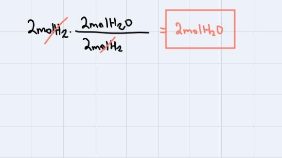 How many moles of water can be produced from the reaction of 2.0 moles of hydrogen-example-3