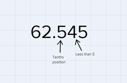 62.545 round to the tenths position-example-1