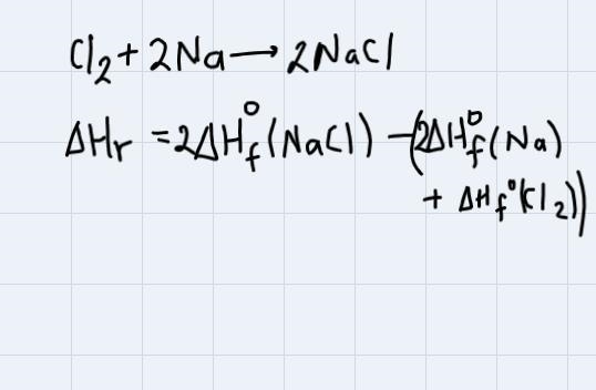 Calculate AH°rxn from AH°7 values (use table in textbook appendix) a) Cl2 (g) + 2 Na-example-2