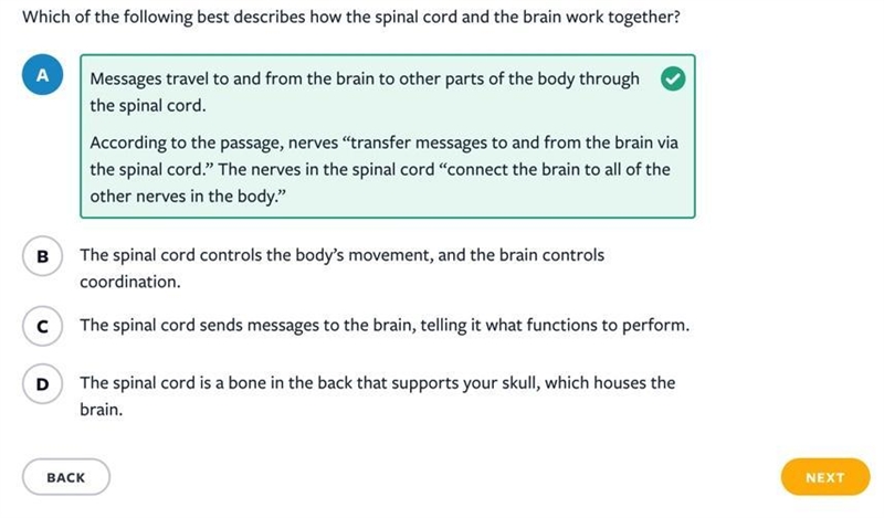 Which of the following best descrides how the spinal cord and the brain work together-example-1