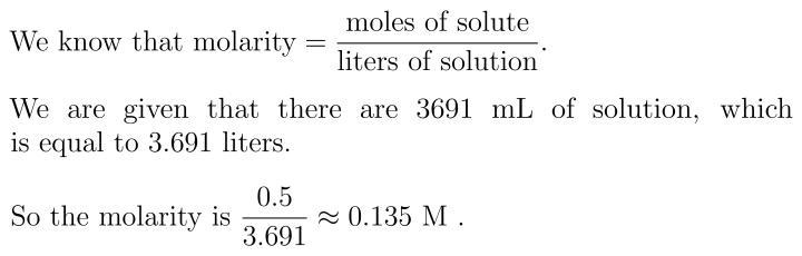 Calculate the molarity of 0. 5 moles NaHCO3 in 3,691 mL of solution-example-1