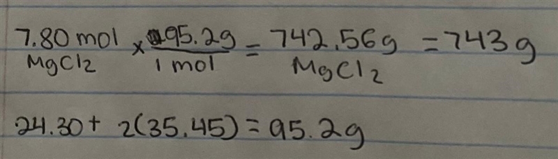 What is the mass of 7. 80 moles of magnesium chloride, MgCl2? Express your answer-example-1