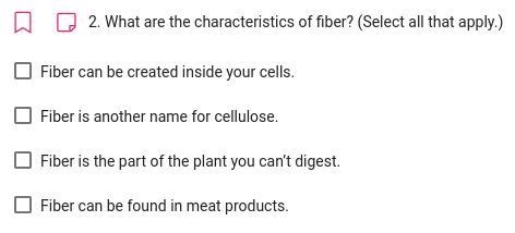 What are the characteristics of fiber? (SELECT TWO ANSWERS)-example-1