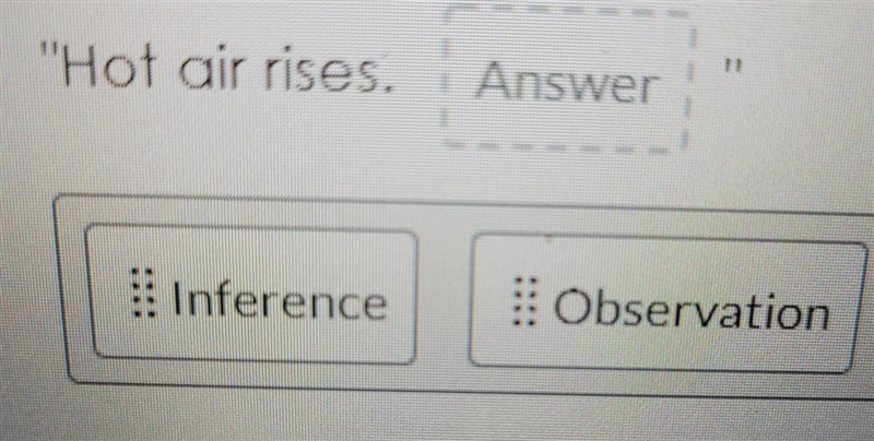 Is hot air rising a infrence or a observation?​-example-1