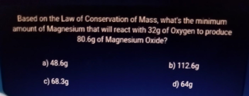 Based on the Law of Conservation of Mass, what's the minimum amount of Magnesium that-example-1