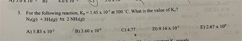 For the following reaction, Kp = 1.45 x 10^-5 at 500C. What is the value of Kc?-example-1