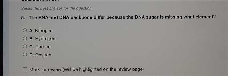 The RNA and DNA backbone differ because the DNA sugar is missing what element? ​-example-1