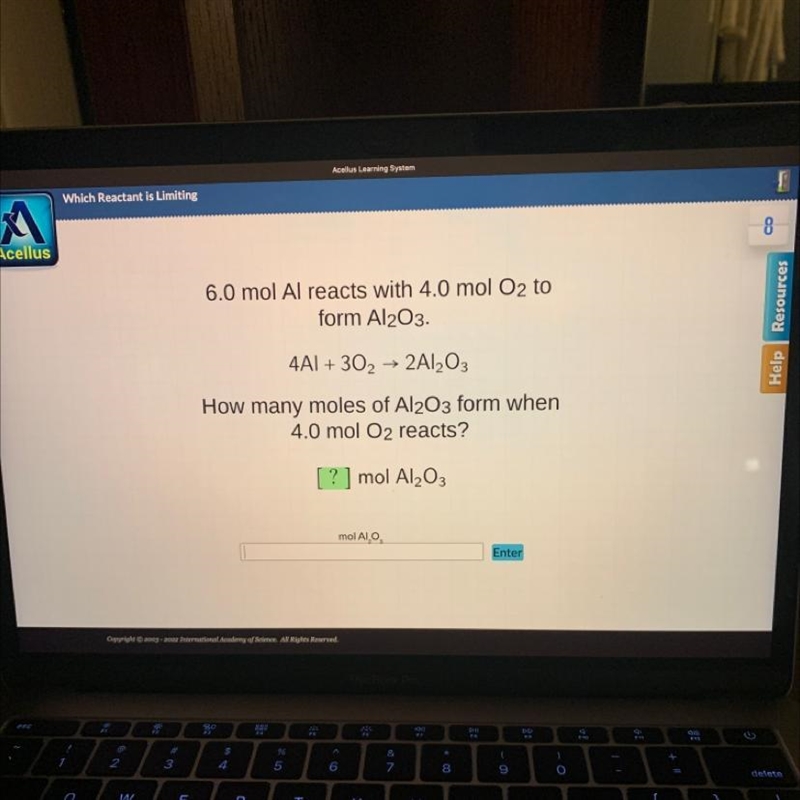 6.0 mol Al reacts with 4.0 mol O2 to form Al2O3. 4A1+30₂ → 2Al₂O3 How many moles of-example-1