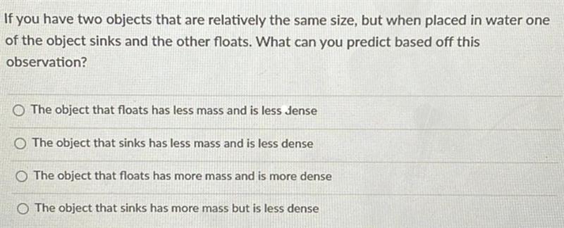 If you have two objects that are relatively the same size, but when placed in water-example-1