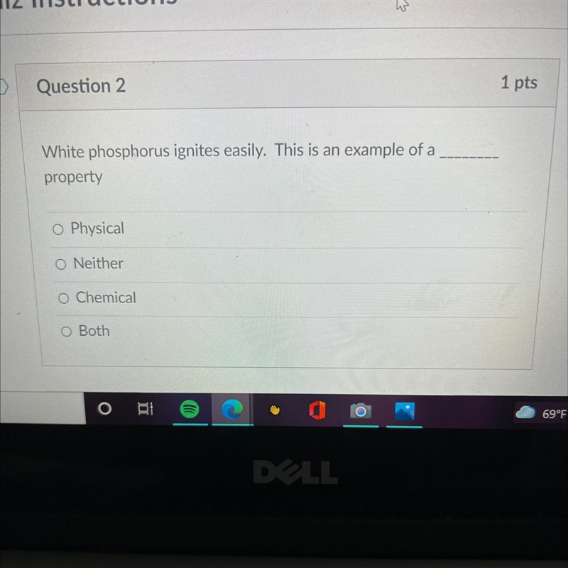 Question 2 1 p White phosphorus ignites easily. This is an example of _____ property-example-1