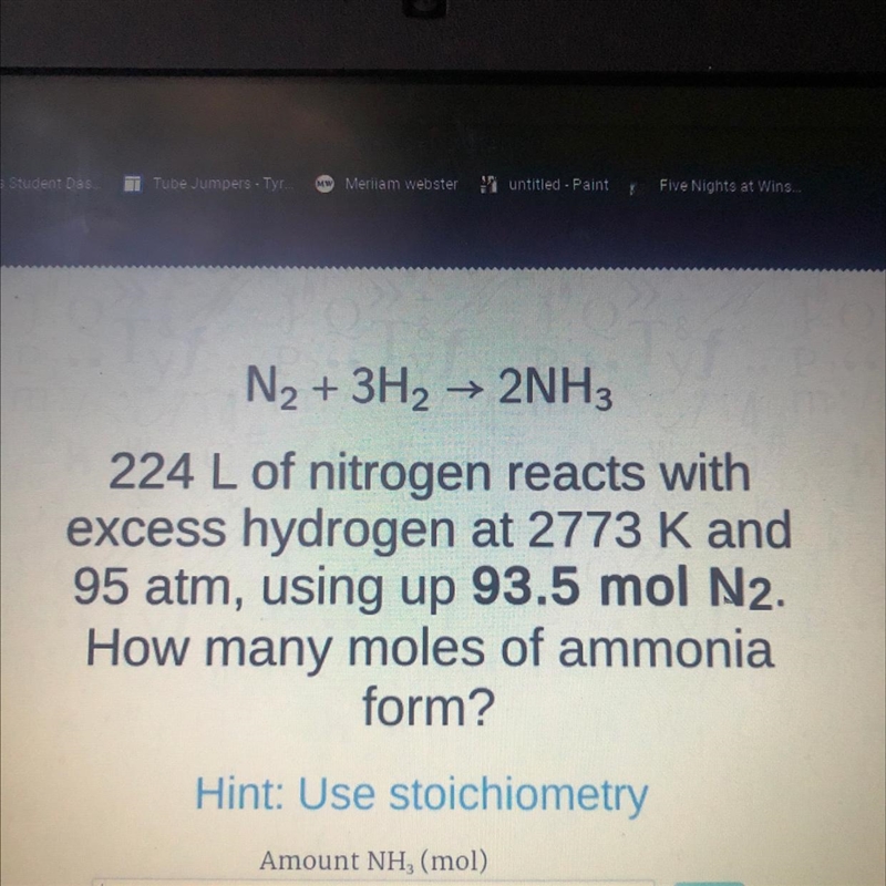 N₂ + 3H2 → 2NH3 224 L of nitrogen reacts with excess hydrogen at 2773 K and 95 atm-example-1