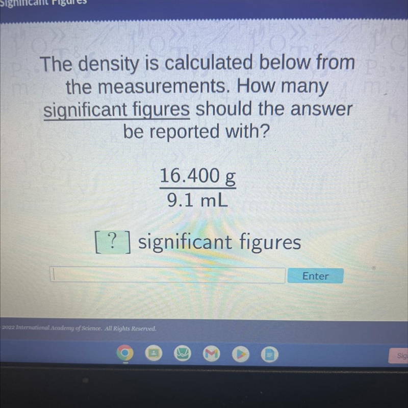 The density is calculated below from the measurements. How many significant figures-example-1