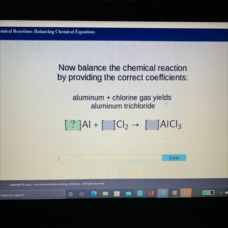 Now balance the chemical reaction by providing the correct coefficients: aluminum-example-1