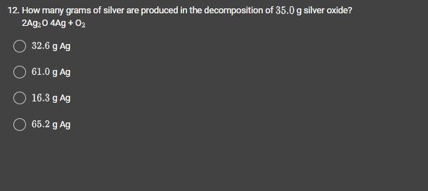 How many grams of silver are produced in the decomposition of 35.0 g silver oxide-example-1