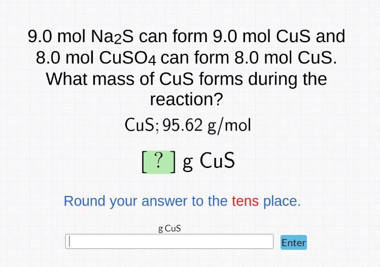 9.0 mol Na2S can from 9.0 mol CuS and 8.0 mol CuSO4 can form 8.0 mol Cus. What mass-example-1