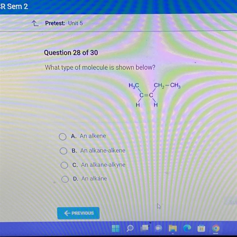 What type of molecule is shown below? A. Alkene B. An Alkane-alkene C. An alkane-alkyne-example-1