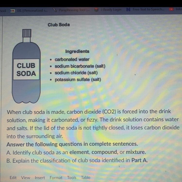 Answer the following questions in complete sentences. A. Identify club soda as an-example-1