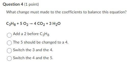 What change must made to the coefficients to balance this equation?-example-1