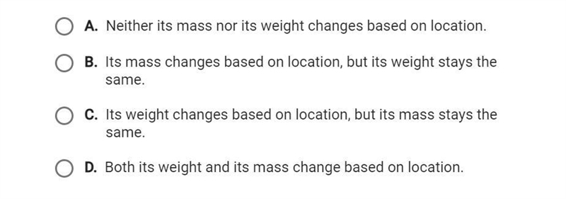 Which statement correctly compares the weight and the mass of an object?-example-1