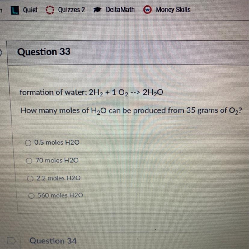 Formation of water: 2H2 + 1 O2 --> 2H2O How many moles of H2O can be produced from-example-1