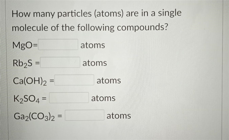 PLS HELP ME- How many particles (atoms) are in a single molecule of the following-example-1