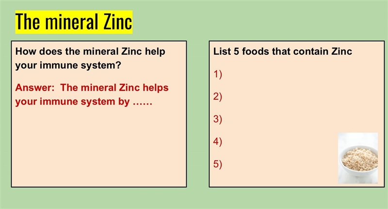 The Mineral Zinc I Need Box 1 and box 2 filled out in the slide NO LINKS-example-1