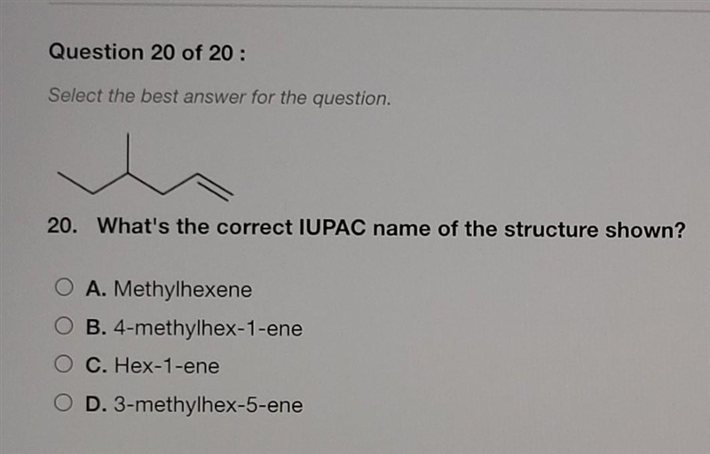 What's the correct IUPAC name of the structure shown? A. Methylhexene B. 4-methylhex-example-1