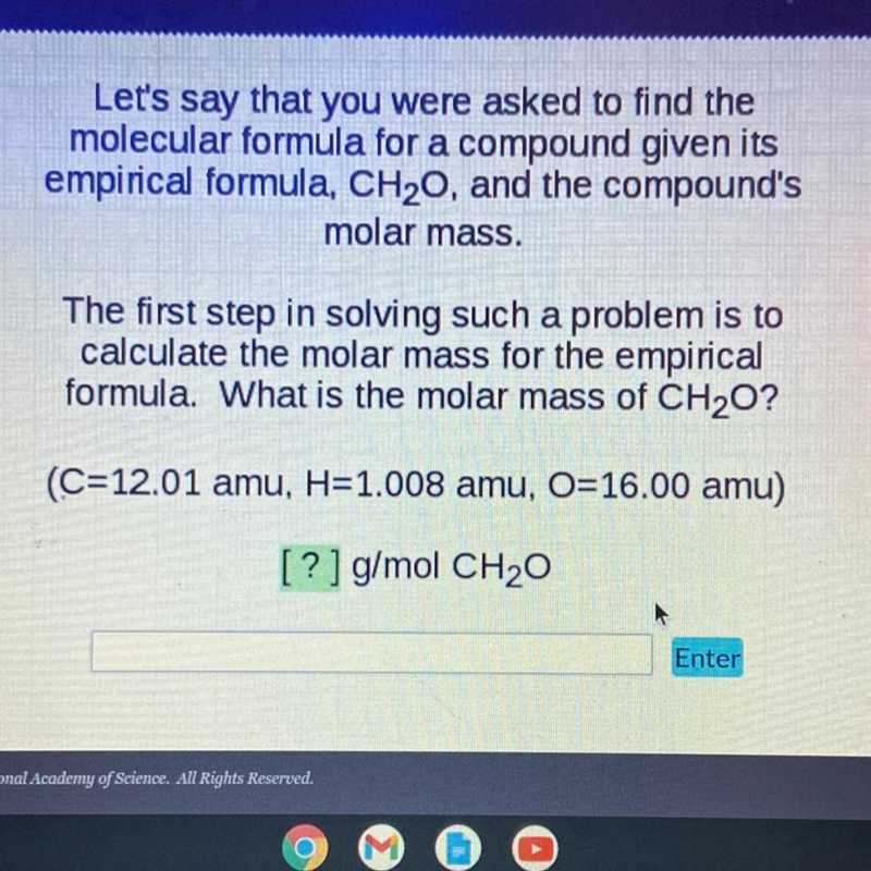(C=12.01 amu, H=1.008 amu, O=16.00 amu) [?] g/mol CH20-example-1