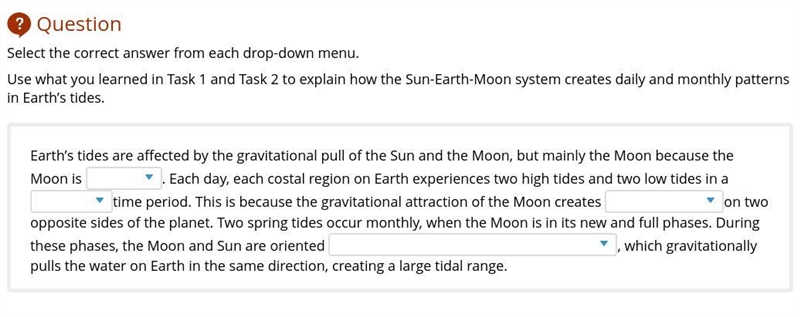 But mainly the Moon because the Moon is.. 1. closer 2. larger 3. denser two high tides-example-1