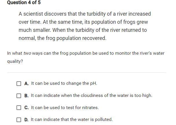 In what two ways can the frog population be used to monitor the river's water quality-example-1