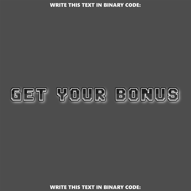 [SPECIAL]>>>WRITE THIS TEXT IN BINARY CODE-example-1