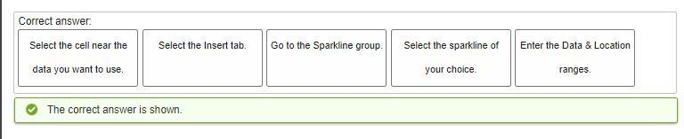 Order the steps to successfully create a sparkline. Select the sparkline of your choice-example-1