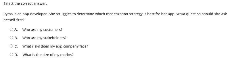 Select the correct answer. Ryma is an app developer. She struggles to determine which-example-1