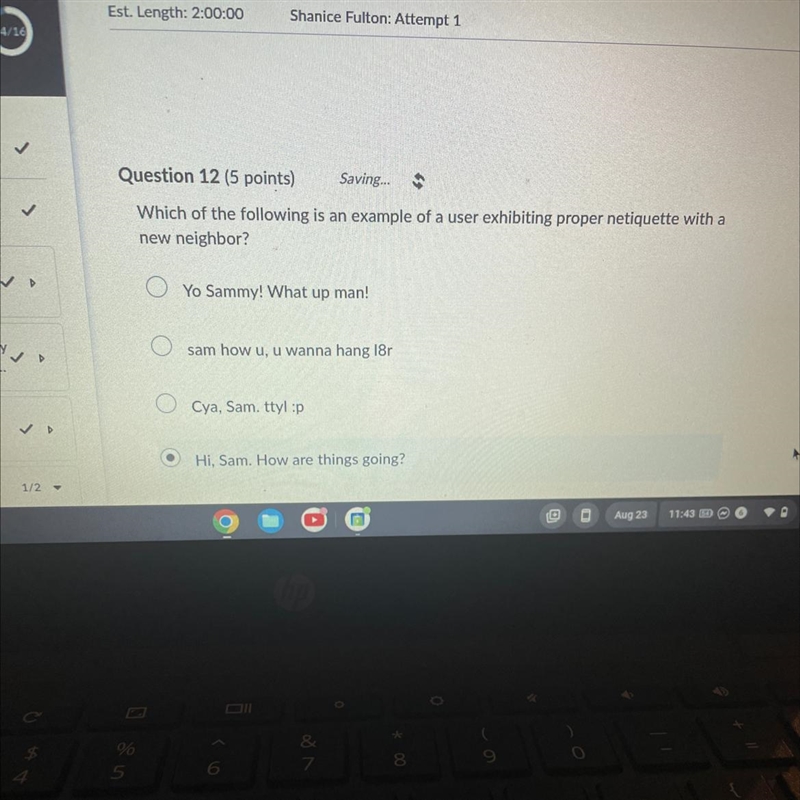 Tes te... ickly on... > ✓ D ✓ D 1/2 Question 11 (5 points) Saving... In Sarah's-example-1