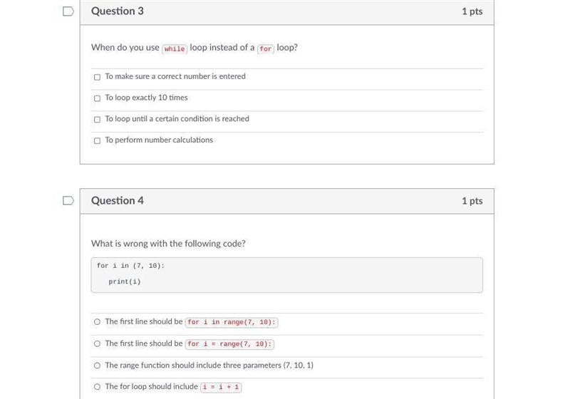 Question 3 When do you use while loop instead of a for loop? To make sure a correct-example-1