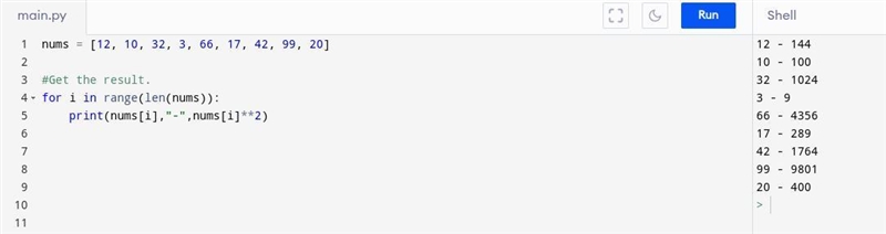 Assume you I have a list of numbers 12, 10, 32, 3, 66, 17, 42, 99, 20. Write a loop-example-1