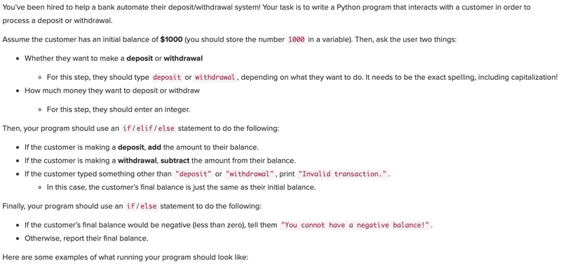 You’ve been hired to help a bank automate their deposit/withdrawal system! Your task-example-1